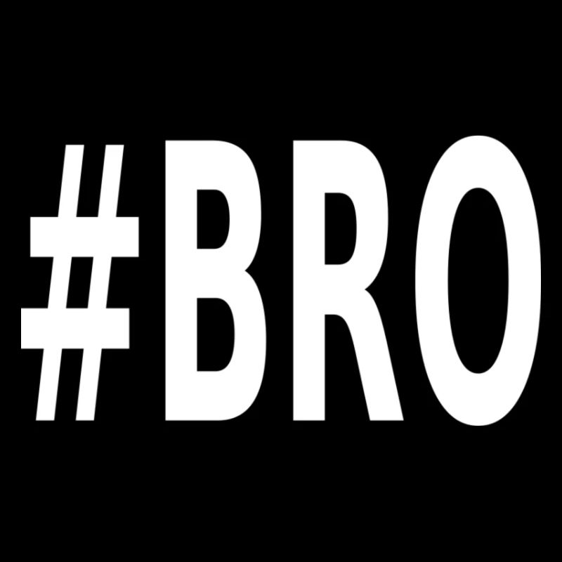 #BRO