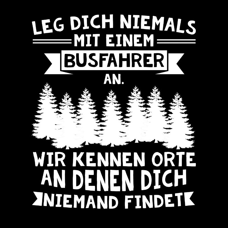 Busfahrer Shirts / Busfahrer Sprüche / Busfahrer