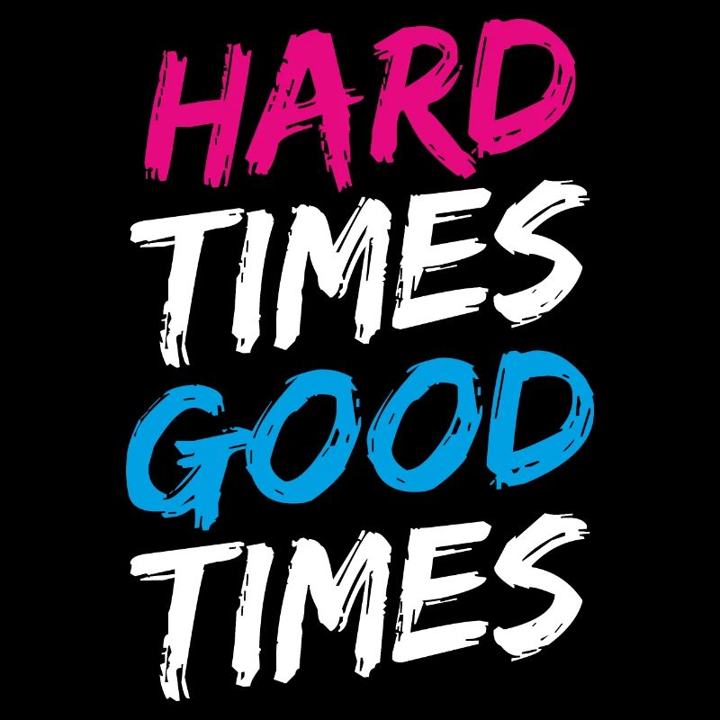« Hard Times Good Times » en rose, blanc et bleu