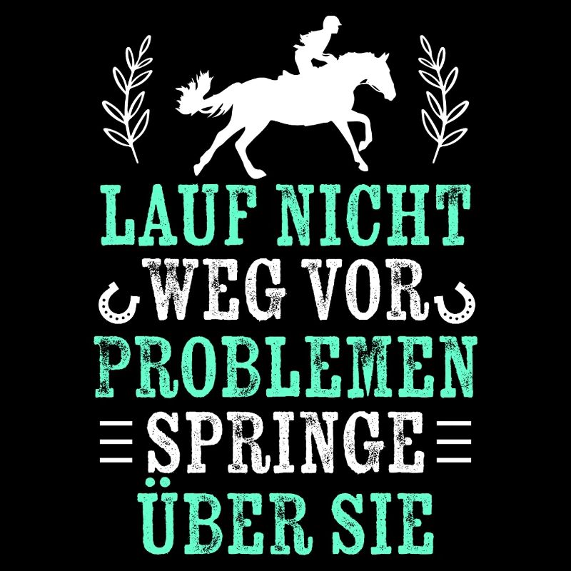 Springe über Probleme - Springreiten