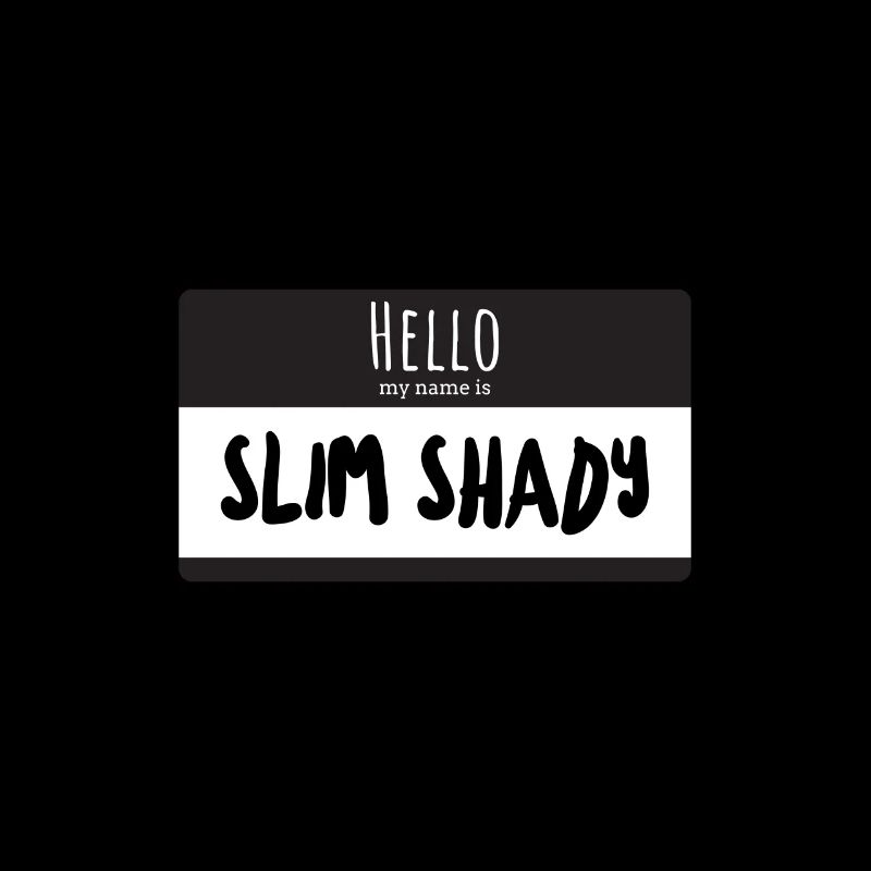 My name is Slim Shady
