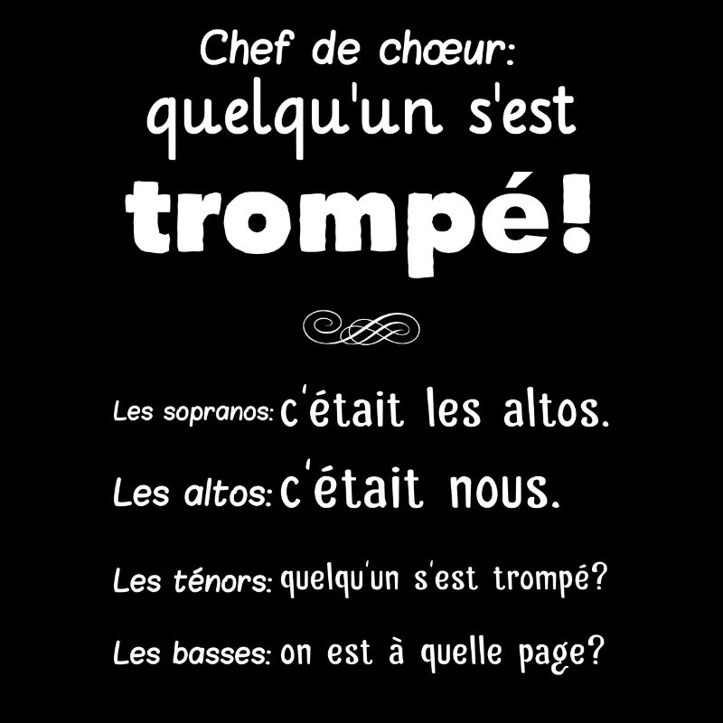 Chef de choeur Quelqu'un s'est trompé Les sopranos