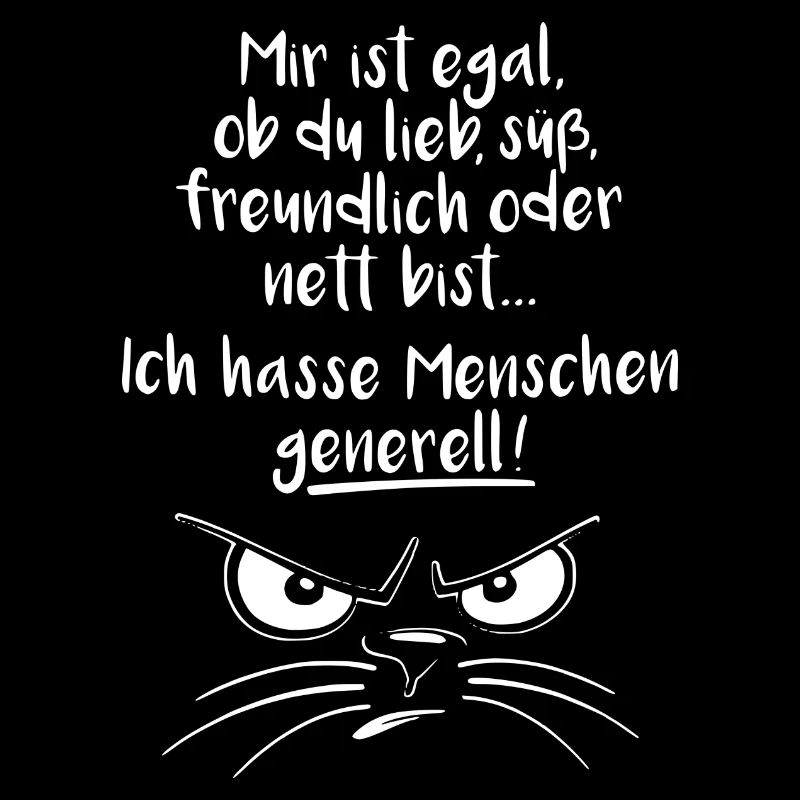 Mir ist egal Ich hasse Menschen generell Statement