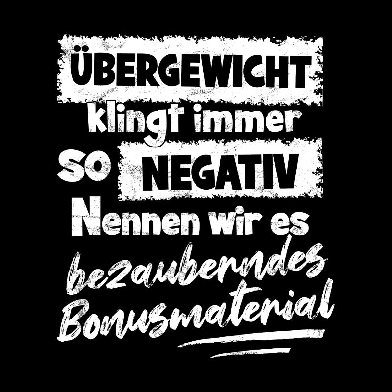 Übergewicht Lustiger Spruch Bonusmaterial