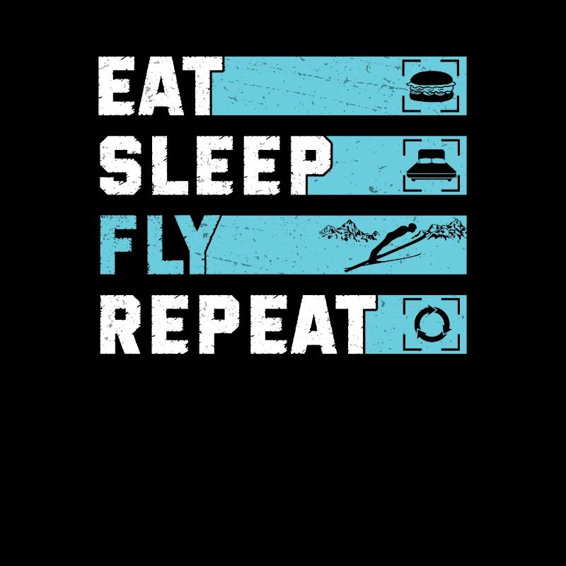 Eat Sleep Fly Repeat Ski Jumping Funny Ski Flies