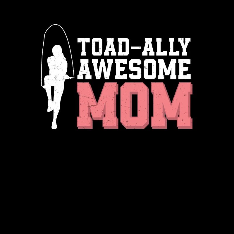 Toad-Ally Awesome Mom Funny Jump Rope Skipping