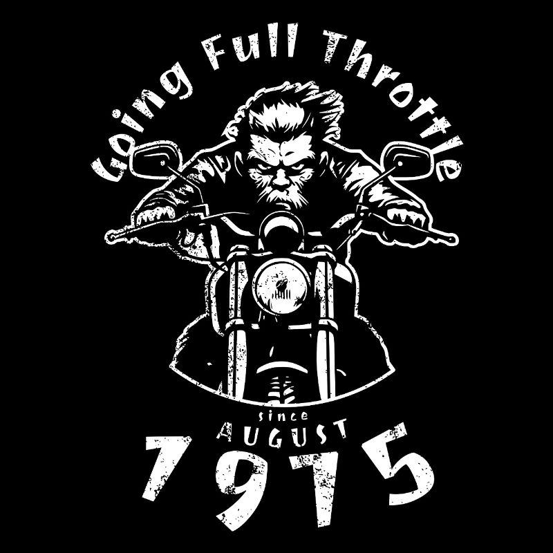 50. Geburtstag Going Full Throttle Since 08/1975