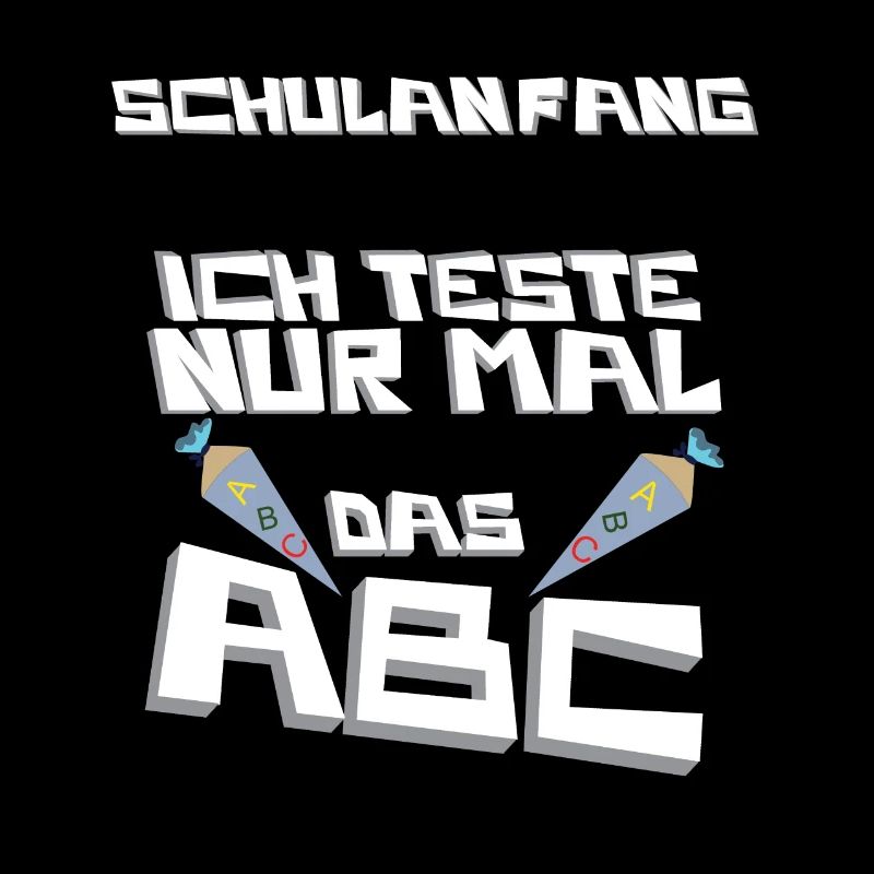 Schulanfang! Ich Teste nur mal das ABC
