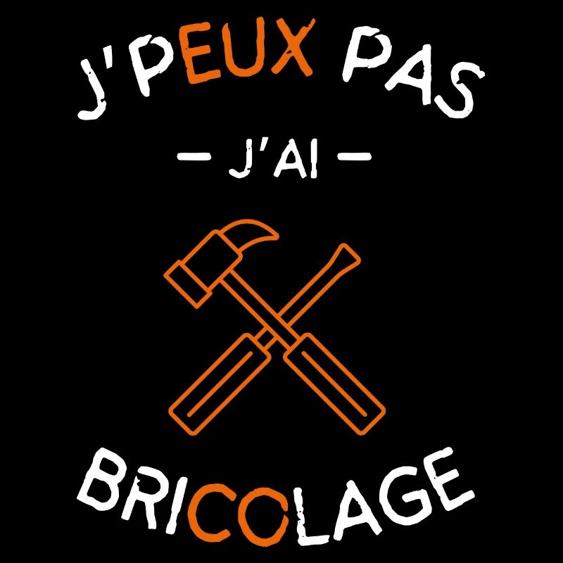 J peux pas j ai Bricolage