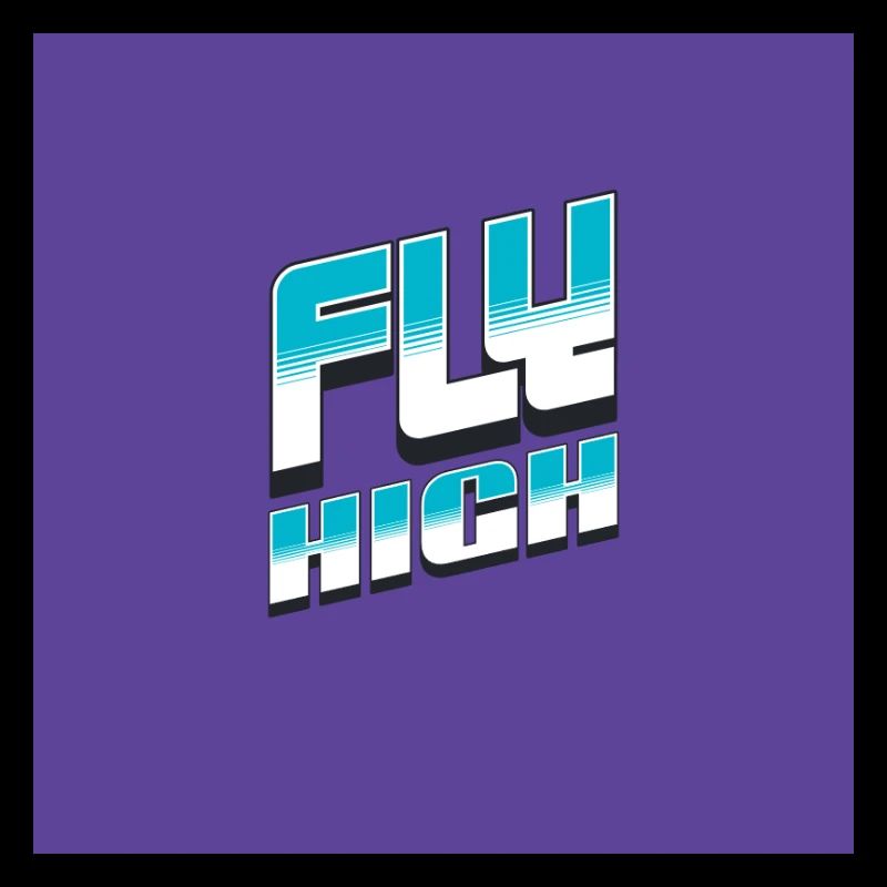 Fly high