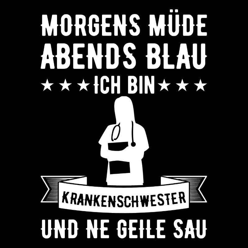 Morgens Müde Abends Blau Krankenschwester