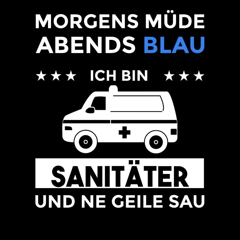 Morgens Müde Abends Blau Sanitäter