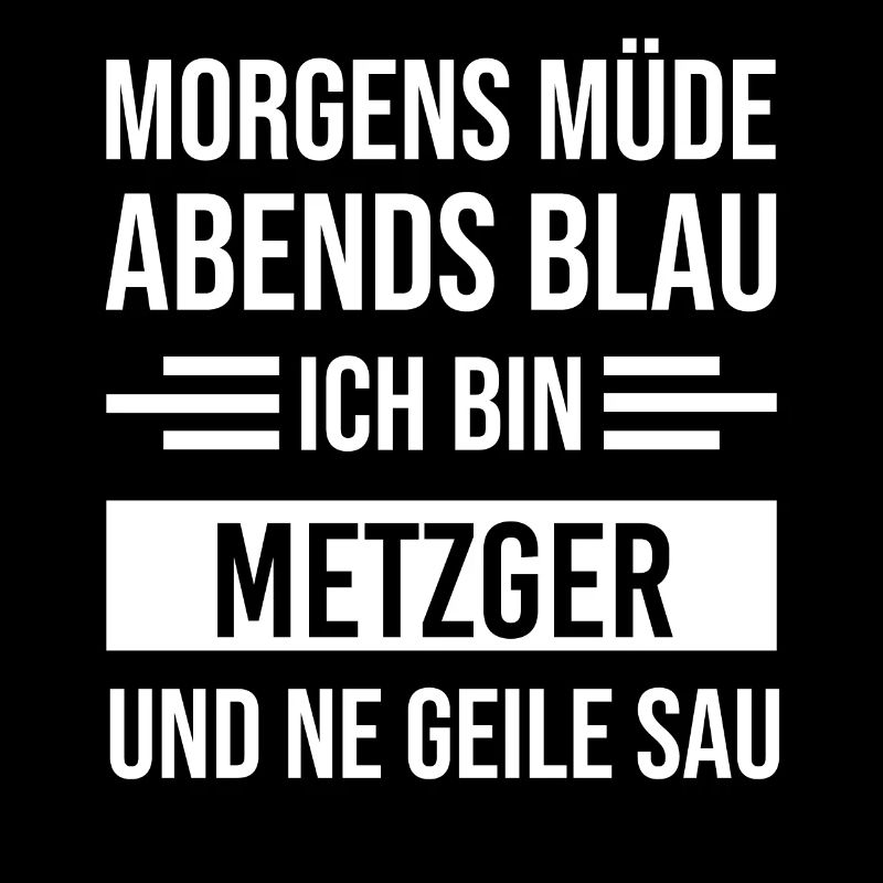 Morgens Müde Abends Blau Metzger