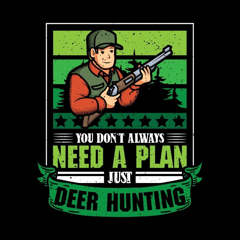 Just Deer Hunting