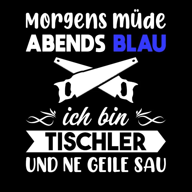 Morgens Müde Abends Blau Tischler