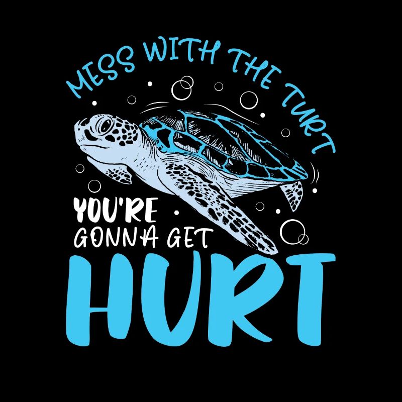 Mess With The Turt