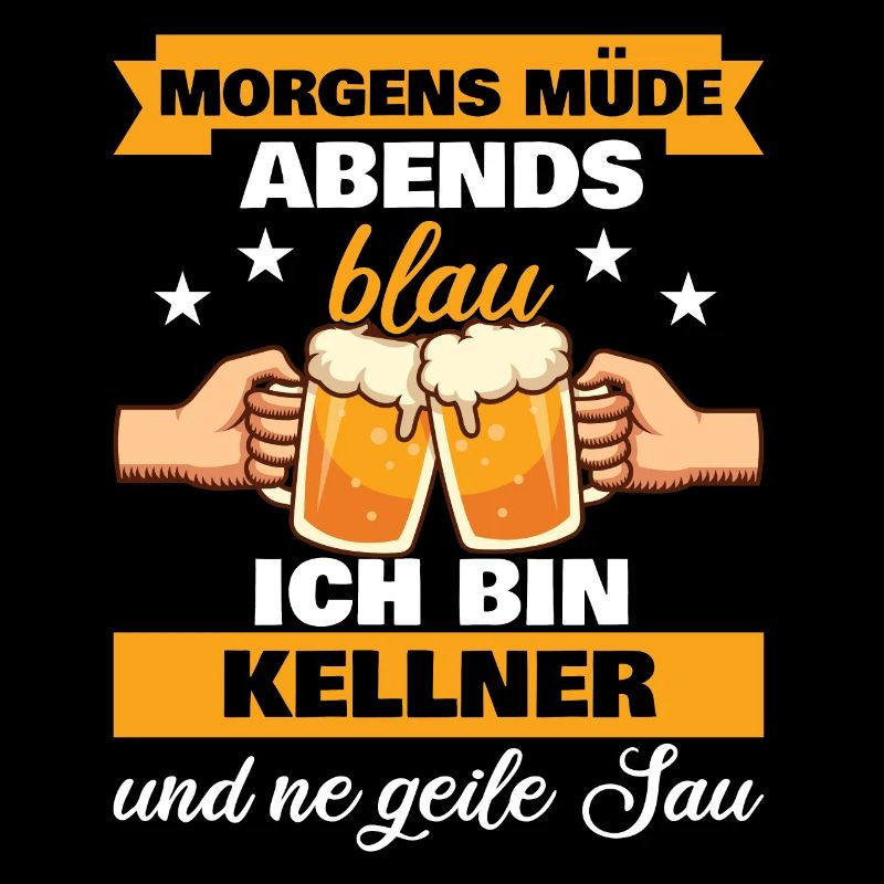 Morgens Müde Abends Blau Kellner