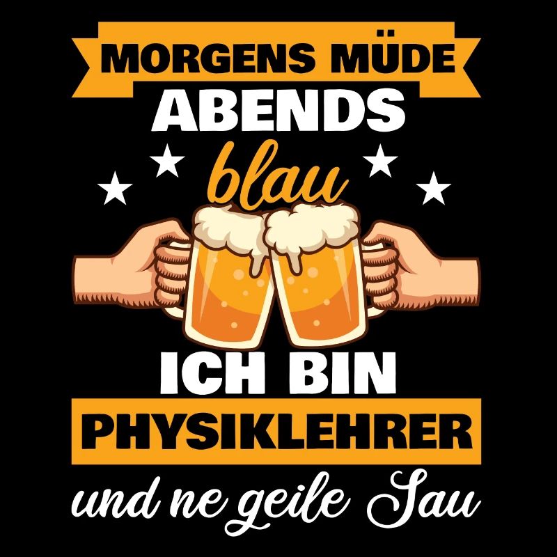 Morgens Müde Abends Blau Physiklehrer