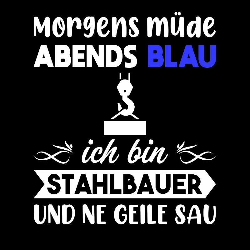 Morgens Müde Abends Blau Stahlbauer