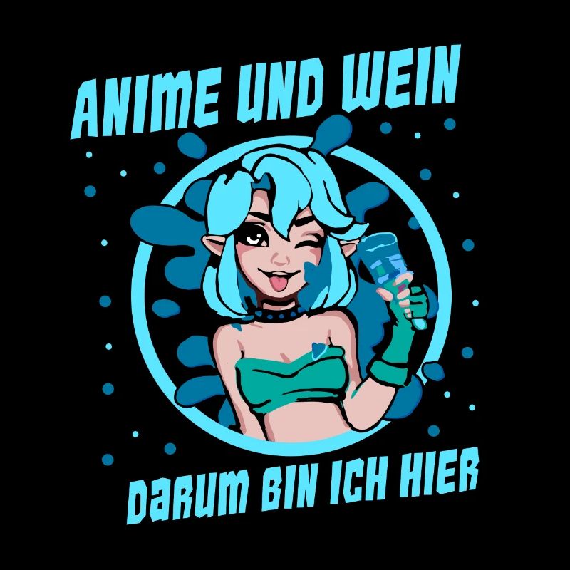 Anime und Wein darum bin ich hier