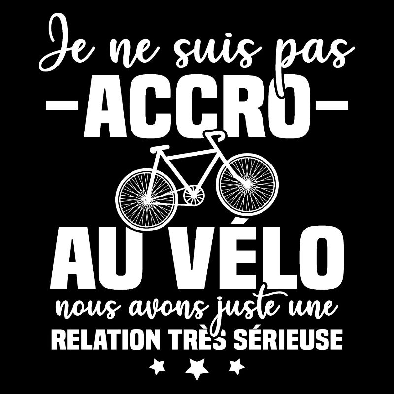 Je ne suis pas accro au vélo