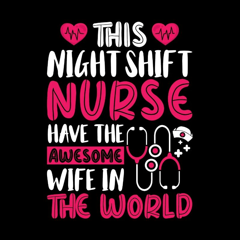This Night Shift Nurse have the awesome