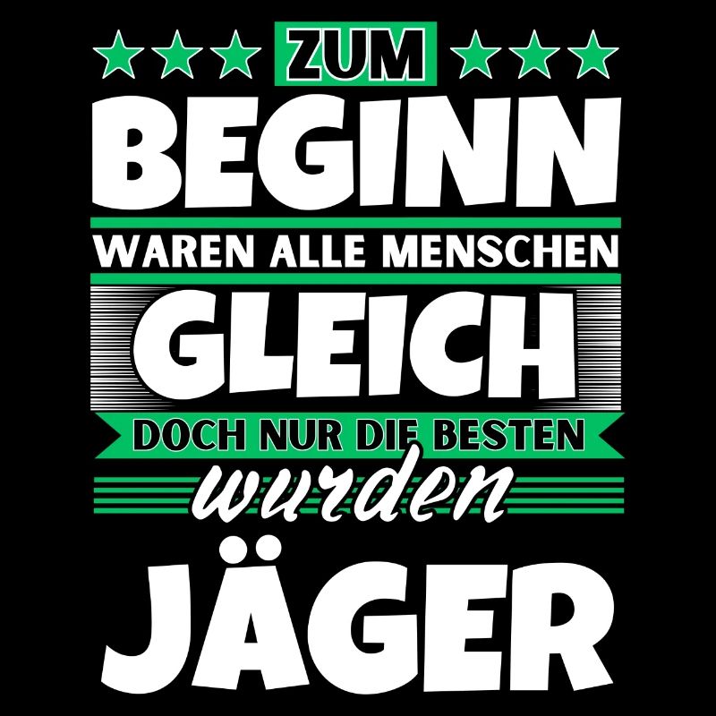 Zum Beginn gleich die besten wurden Jäger