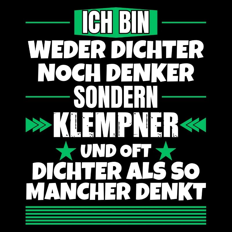 Weder Dichter noch Denker, sondern Klempner
