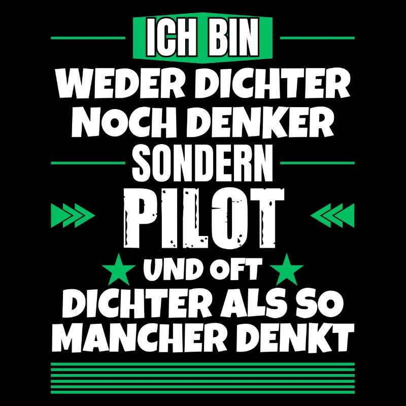 Weder Dichter noch Denker, sondern Pilot