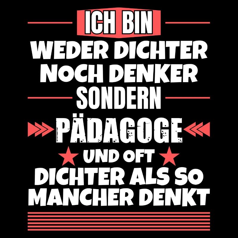 Neither poet nor thinker, but educator