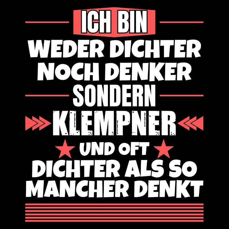 Weder Dichter noch Denker, sondern Klempner