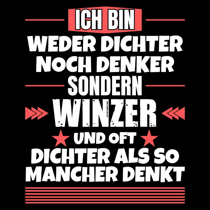 Weder Dichter noch Denker, sondern Winzer