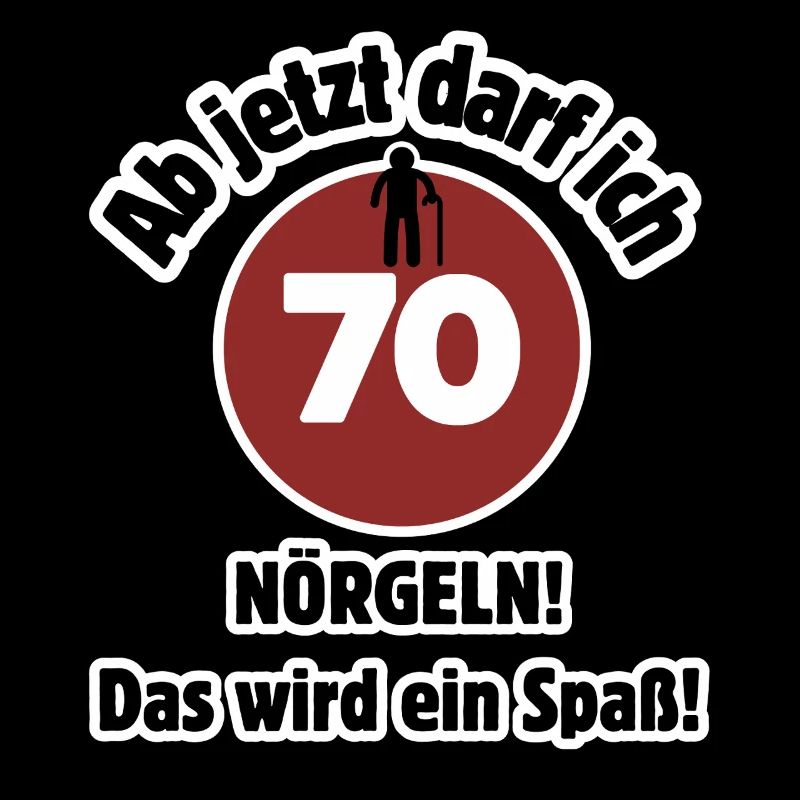 70e anniversaire À partir de maintenant, je peux harceler - m’amuser