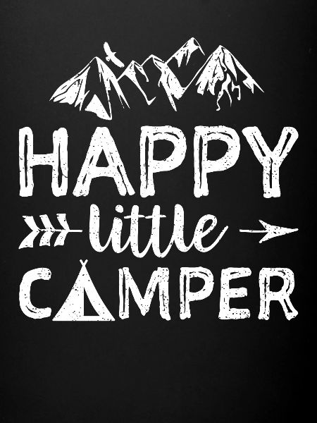 Happy Little Camper - Camping