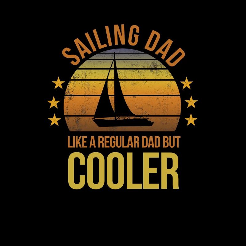 Funny Sailing Dad Cool Sail Sailor Fan Fathers