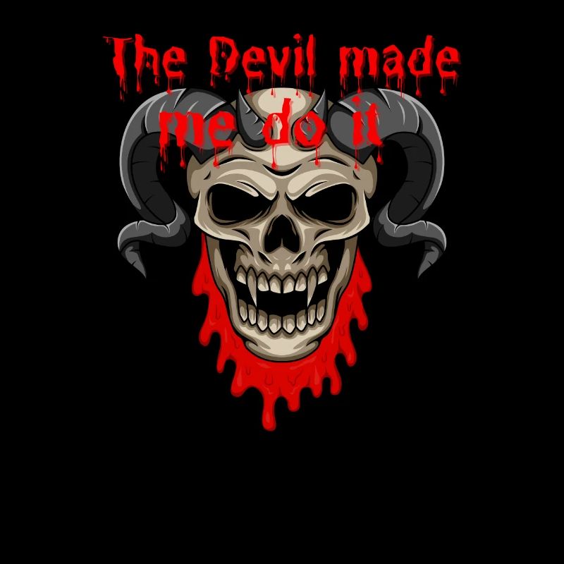 The Devil Made Me Do It