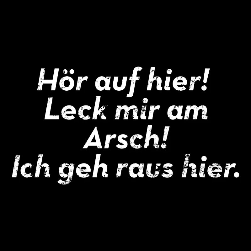 Lustiger Spruch Bauer Hermann Ich geh raus hier