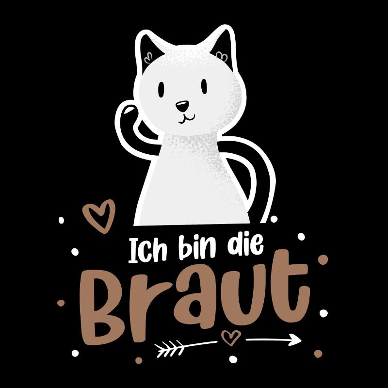 Ich bin die Braut Katze JGA