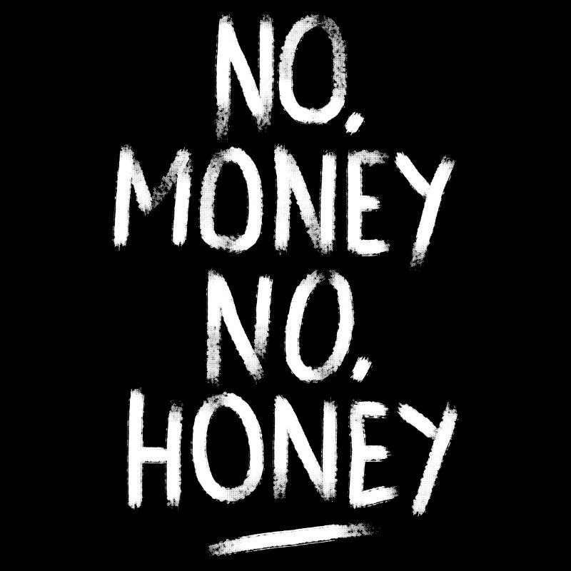 Pas d'argent pas de miel