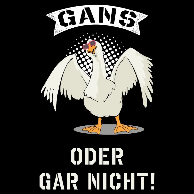 Gans oder gar nicht