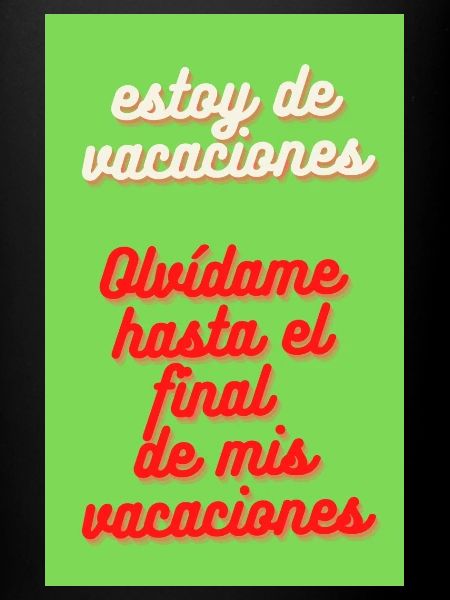 estoy de vacaciones