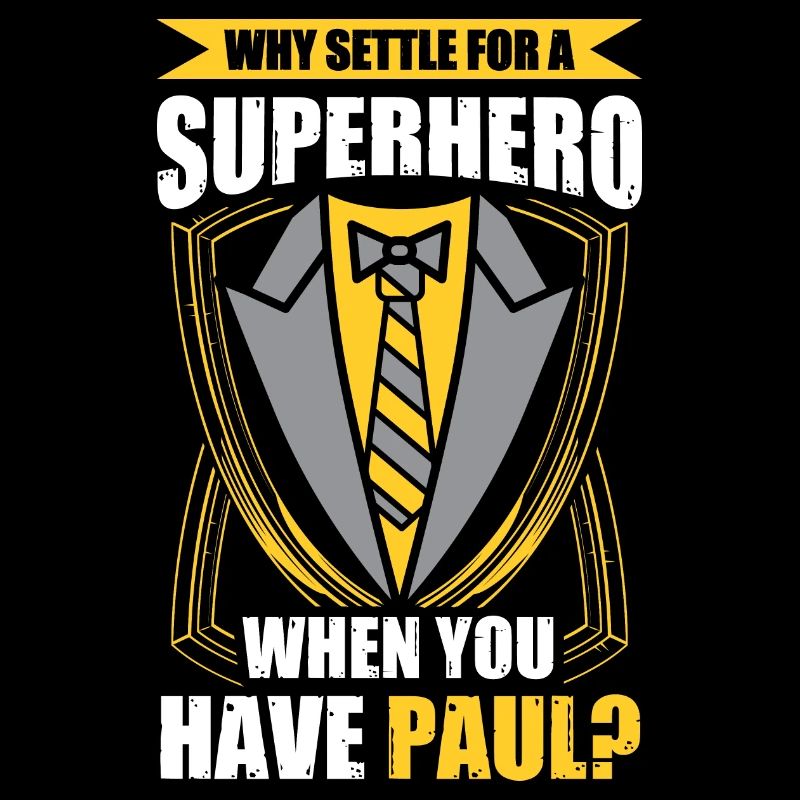 Why settle for a superhero when you have Paul