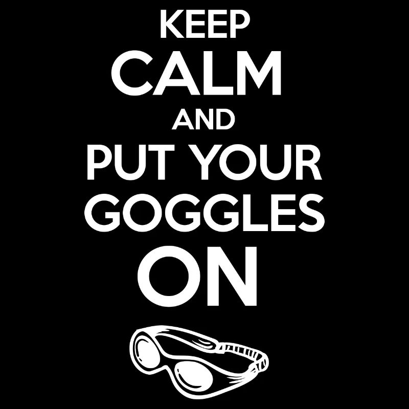 Keep calm and put your goggles on Swimmer