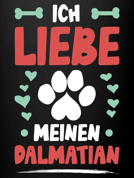 I love my Dalmatian
