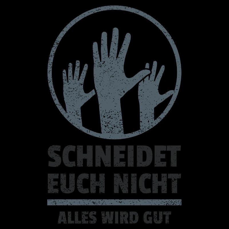 logo schneidet euch nicht