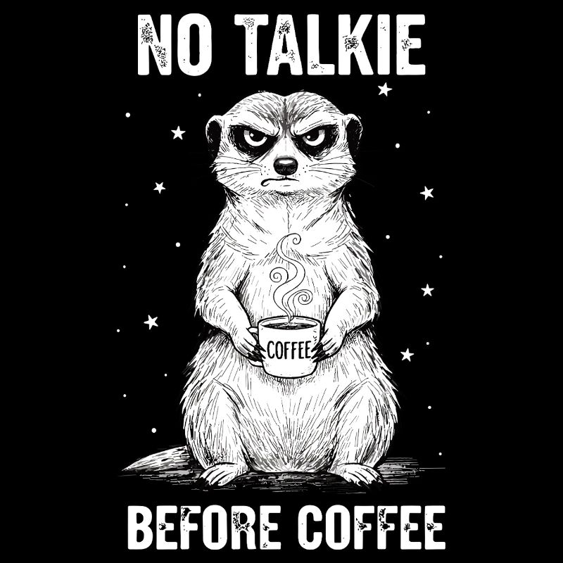 Kein Gespräch Vor Kaffee Liebhaber Erdmännchen