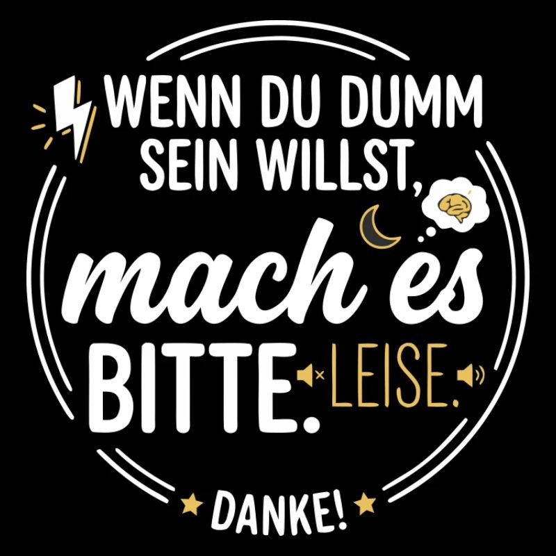 Dumm Sein Leise Spruch Sarkasmus Büro