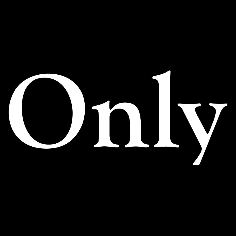 Only