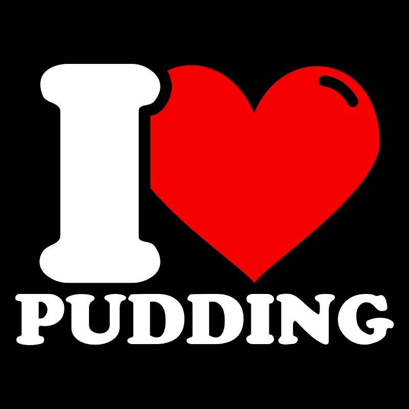 Pudding lustiger Spruch Pudding Geschenke Puddingl