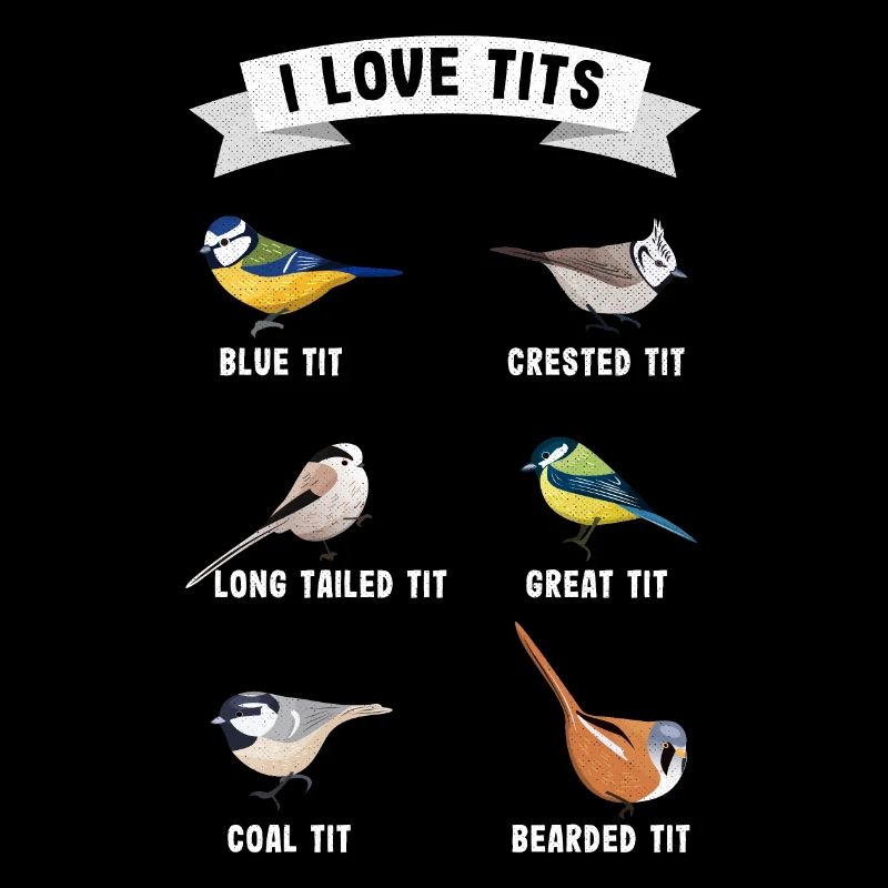 "I love tits" Funny Ornithology birdwatching gift